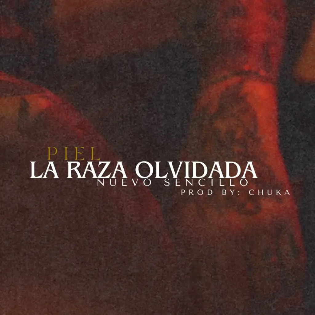 La Raza Olvidada el nuevo videoclip de P I E L